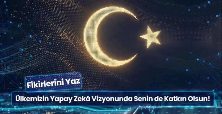 Yapay Zekâ Vizyonu için ‘genç görüşü’ çağrısı