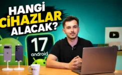 Android 17 Hakkında Her Şey: Yeni Özellikler ve Güncellemeyi Alacak Modeller