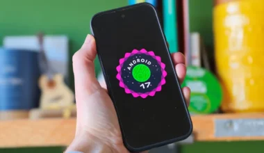 Android 17 Tanıtıldı – İşte Özellikleri ve Güncelleme Alacak Telefonlar