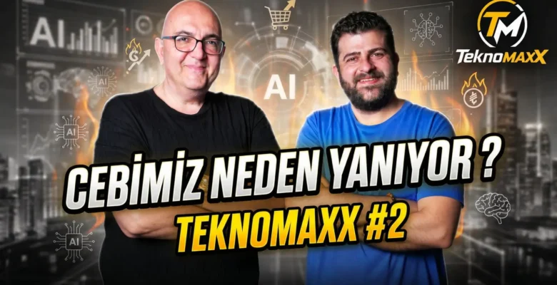 Cebimiz neden yanıyor? Her şey pahalanacak! Android 17, GTA 6 ve teknoloji gündemi TeknoMaxx #2