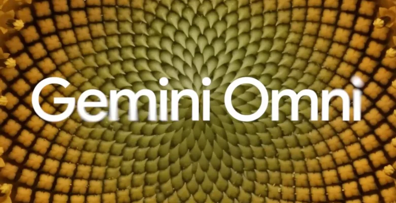 Google’dan Yeni Video Modeli: Gemini Omni