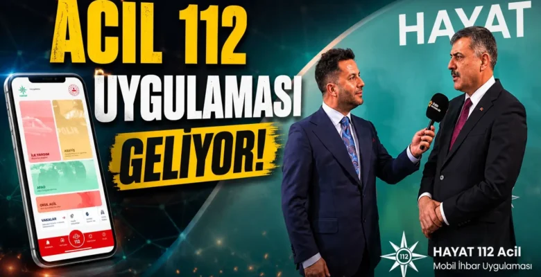 Hayat 112 Acil Uygulaması Türkiye’de Kullanıma Sunuldu