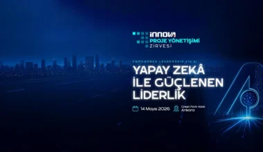 İnnova Proje Yönetişimi Zirvesi: Yapay Zeka ile Liderlik Ankara’da Şekilleniyor