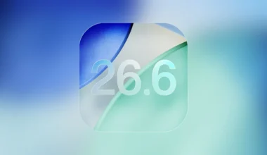 iOS 26.6 için İlk Halka Açık Beta Sürümü Yayınlandı