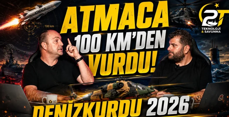 ATMACA 100 km’den vurdu! Denizkurdu 2026’daki teknolojiler | 2T Savunma & Teknoloji #4
