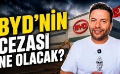 BYD Türkiye Fabrika Yatırımını Askıya Aldı! Şimdi Ne Olacak?