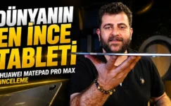 Dünyanın en ince 13 inç tableti! Huawei MatePad Pro Max inceleme