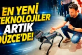 Dünyanın en yeni teknolojileri Düzce’de (Video)