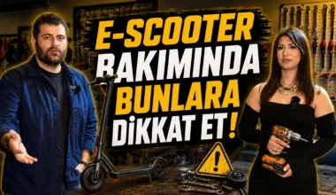 Elektrikli scooter bakımı, tamiri yapılırken dikkat edilmesi gerekenler!