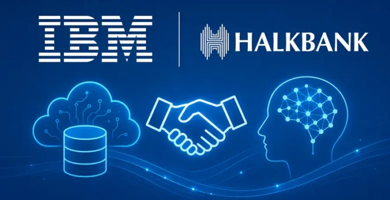 Halkbank ve IBM’den Dev İş Birliği: Bankacılık Altyapısı Yapay Zeka ile Yenileniyor