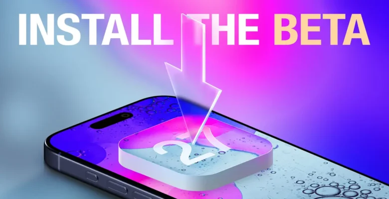 iOS 27 Beta Sürümü Ücretsiz Olarak Nasıl Yüklenir?