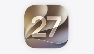 iOS 27 Tanıtıldı – İşte iOS 27 Özellikleri