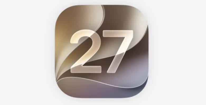 iOS 27 Tanıtıldı – İşte iOS 27 Özellikleri