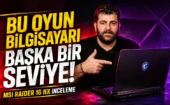 Oyun ve AI Canavarı | MSI Raider 16 HX İnceleme (16″ 240Hz, RTX 5070 Ti, Ultra 9 275 Hx)