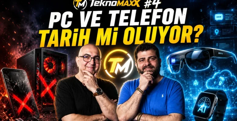PC ve Telefon Tarih mi Oluyor? Yapay Zeka ve Akıllı Gözlükler Yeni Çağı Başlatıyor! | TeknoMaxx #4