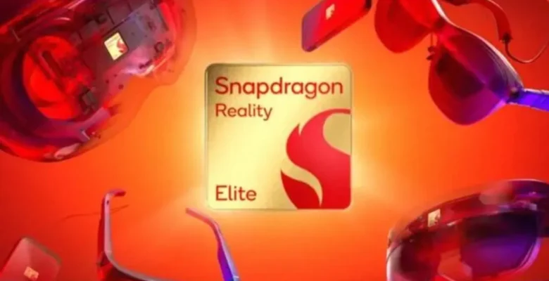 Qualcomm Snapdragon Reality Elite İşlemcisi Tanıtıldı
