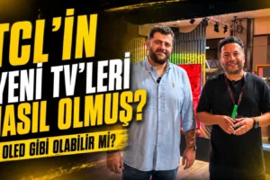 TCL’in Yeni Televizyonları Nasıl Olmuş? SQD – Mini LED Özellikleri