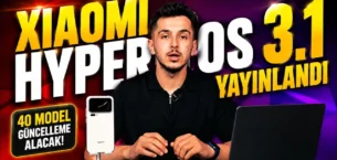 Xiaomi HyperOS 3.1 Güncellemesi Alacak Modeller