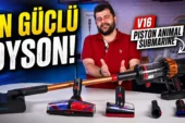 Dyson V16 Piston Animal Submarine ıslak kuru kablosuz süpürge inceleme