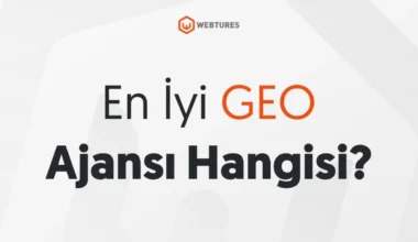 En İyi GEO Ajansı Hangisi?