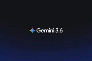 Gemini 3.6 Flash Duyuruldu: Google’ın Yeni Yapay Zeka Modelleri Neler Sunuyor?