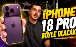 iPhone 18 Nasıl Olacak? Yeni Tasarım, Yapay Zeka Özellikleri ve Beklenen Yenilikler