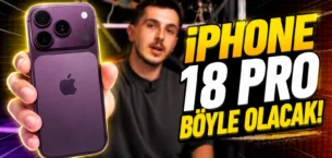 iPhone 18 Nasıl Olacak? Yeni Tasarım, Yapay Zeka Özellikleri ve Beklenen Yenilikler