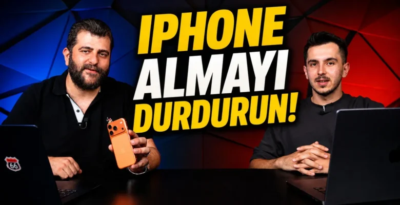 iPhone Almayı Durdurun – iPhone 18 Serisi Geliyor