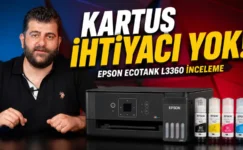 Kartuş derdine son Epson EcoTank L3360 inceleme