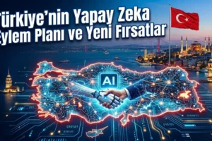 Türkiye’nin Yapay Zeka Eylem Planı Yeni Yerli AI Şirketlerinin Önünü Açabilir