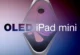 Yeni OLED iPad mini 60Hz Ekran ile mi Gelecek?