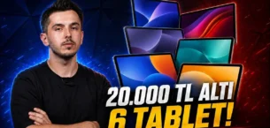 20.000 TL Altına Satın Alınabilecek Fiyat Performans 6 Tablet!