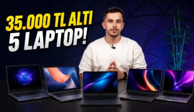 35.000 TL Altı En İyi 5 Laptop – Okul ve Oyun İçin Laptop Tavsiyeleri
