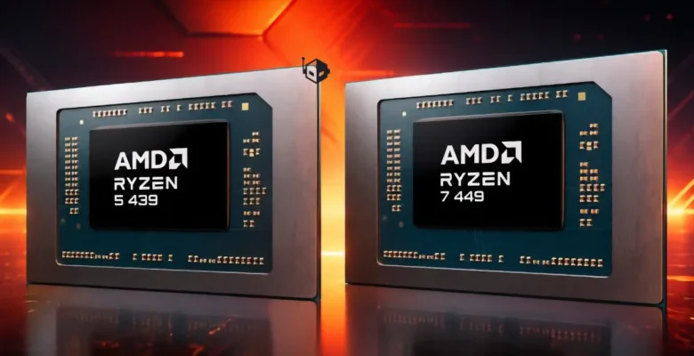 AMD Uygun Fiyatlı Ryzen 7 449 ve Ryzen 5 439’u Duyurdu