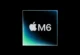 Apple, Dünyanın İlk 2nm İşlemcisi Apple M6’yı Tanıttı