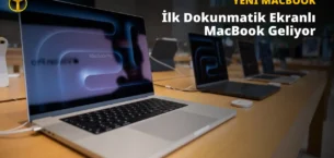 Dokunmatik Ekranlı MacBook Geliyor: İşte Tarih