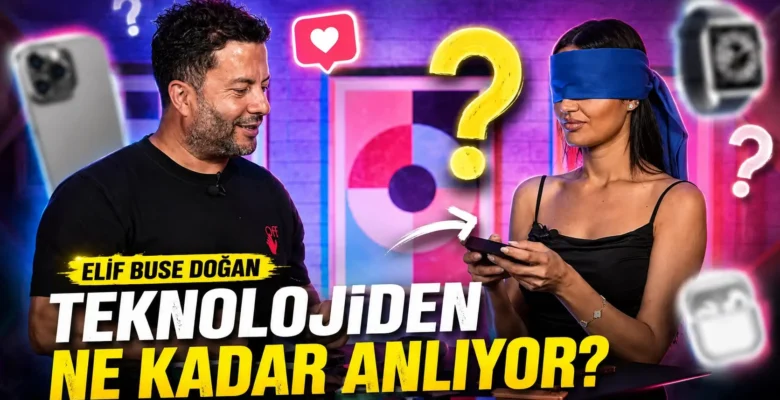Elif Buse Doğan Gözü Kapalı Teknolojik Cihazları Tahmin Etti!