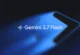 Gemini 3.7 Flash Tanıtıldı: İşte Yeni Özellikler