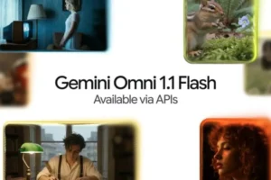 Google Gemini Omni Flash 1.1 Video Modeli Yayınlandı