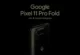 Google Pixel 11 Pro Fold için Geri Sayım Başladı