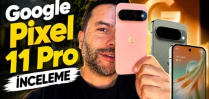 Google Pixel 11 Pro Kutu Açılışı ve İnceleme: Yapay Zekanın Zirvesi!