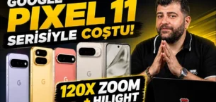 Google Pixel 11 Serisinin Tüm Yeni Özellikleri! 120X Zoom ve Daha Fazlası