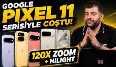 Google Pixel 11 Serisinin Tüm Yeni Özellikleri! 120X Zoom ve Daha Fazlası