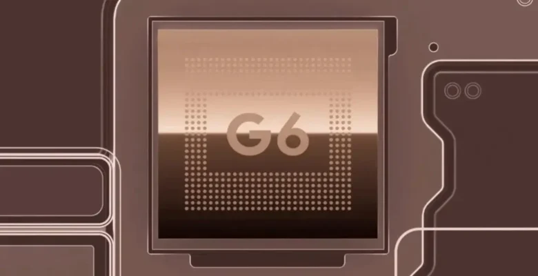 Google Tensor G6 tanıtıldı: Yapay zeka performansında büyük sıçrama