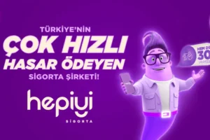 Hepiyi Sigorta, Anlık Hasar Ödeme Sistemi’ni Hayata Geçirdi!