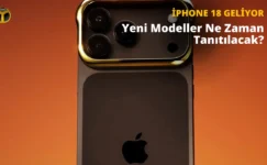 iPhone 18 Pro Ne Zaman Tanıtılacak? İşte Tanıtım Tarihi