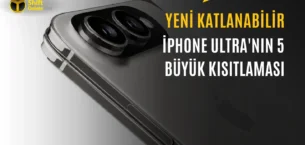 iPhone Ultra Geliyor: İşte Katlanabilir Telefonda Olmayan Özellikler