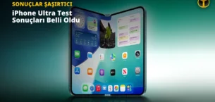 iPhone Ultra’nın İlk Test Sonuçları Geldi: Kamera Şaşırttı