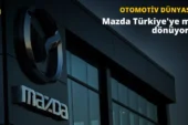 Mazda Türkiye’ye Geri mi Dönüyor: Doğan Trend’den Açıklama