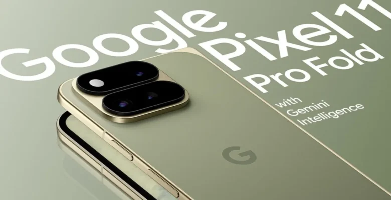 Pixel 11 Pro Fold’un Tasarımı ve Özellikleri Sızdırıldı